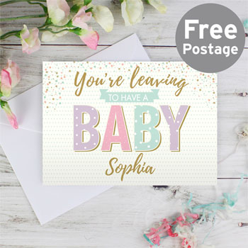 You're Leaving To Have A Baby Personalised Maternity Card