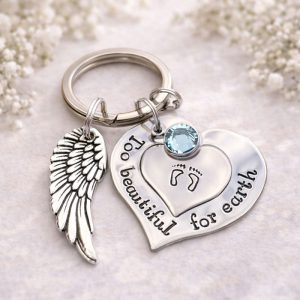 Hand Stamped Too Beautiful for Earth Baby Loss Keyring